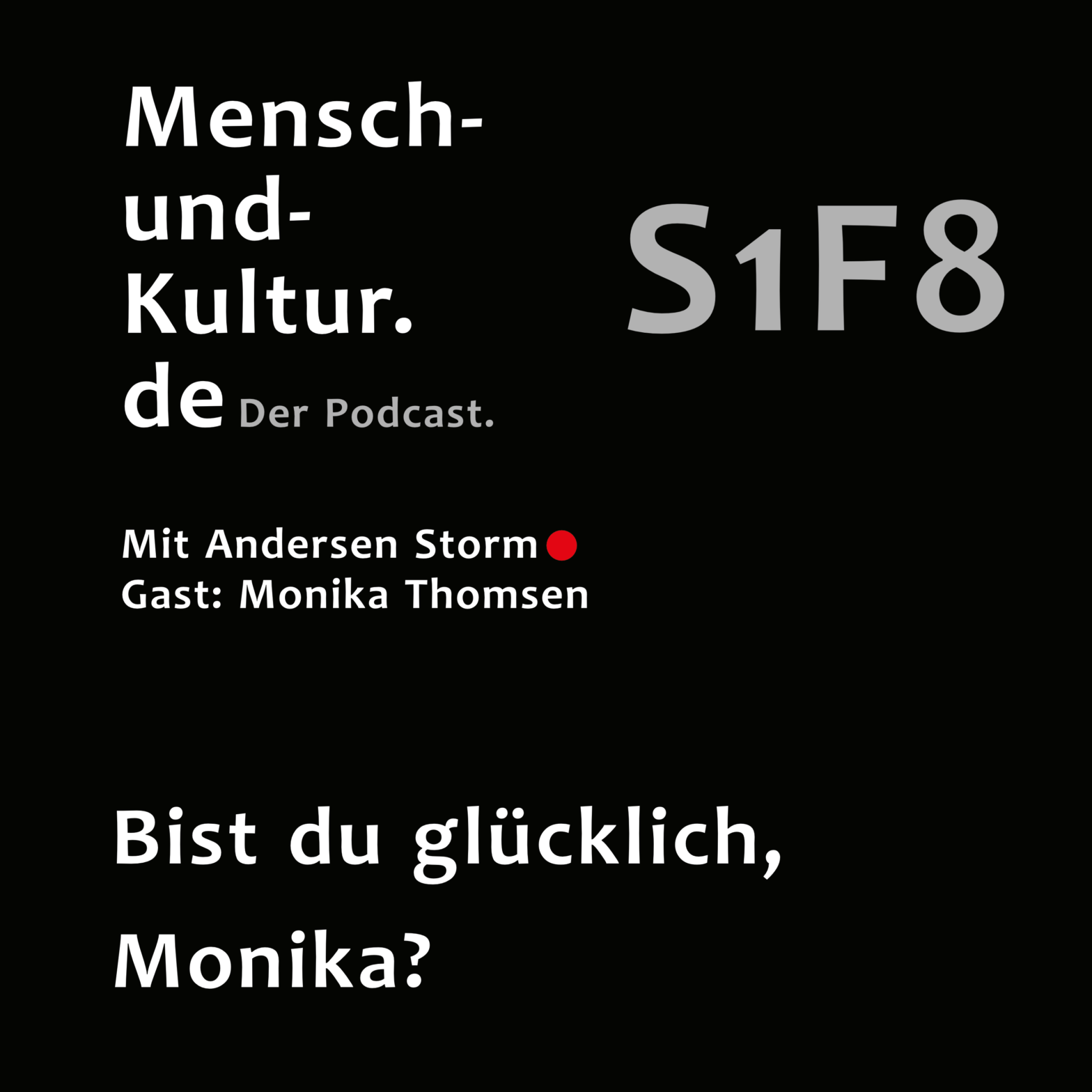 Podcastepisode S1F8, Mensch-und-Kultur.de - der Podcast