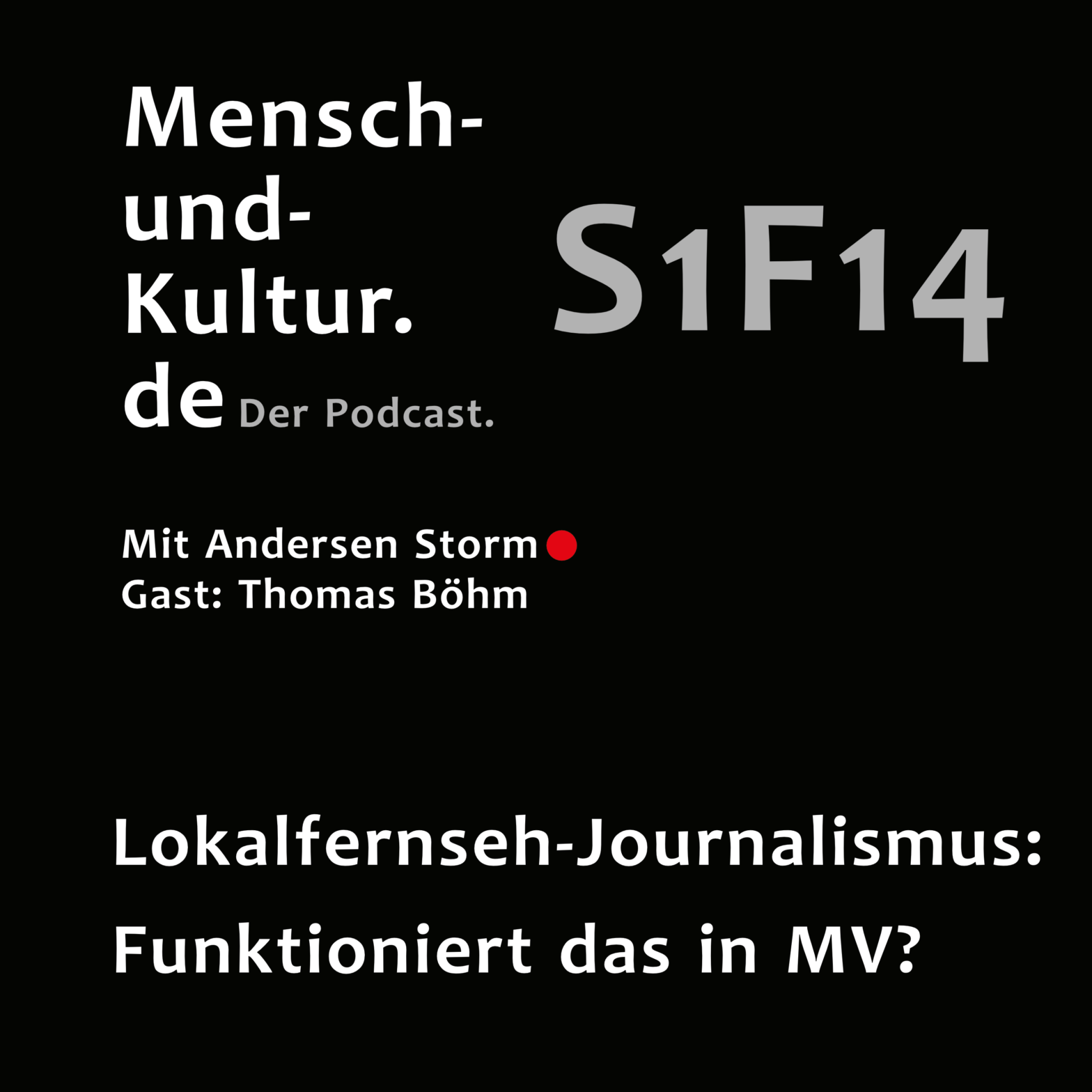 Podcastepisode S1F14, Mensch-und-Kultur.de - der Podcast