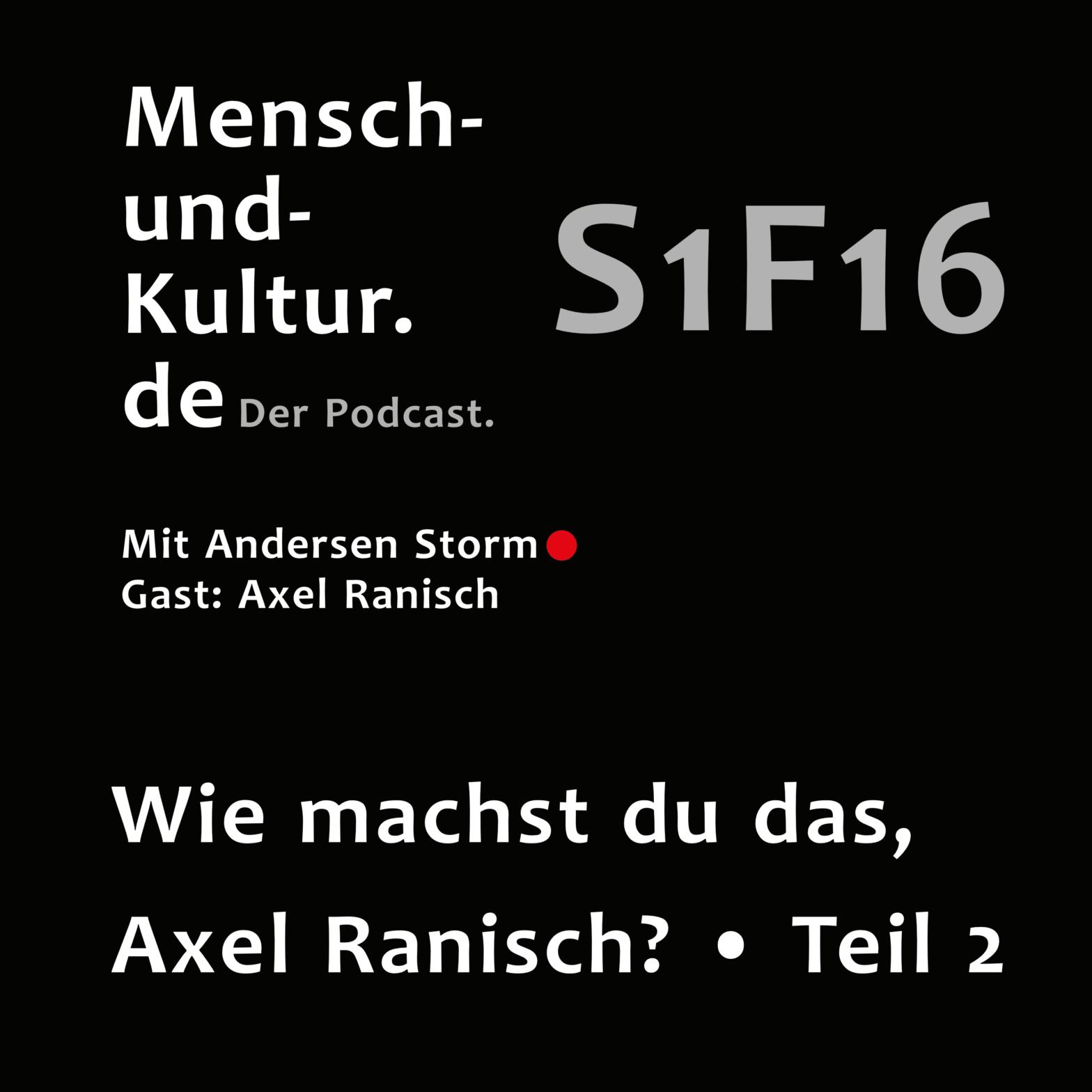 Podcastepisode S1F16, Mensch-und-Kultur.de - der Podcast